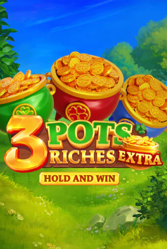 3 Pot Riches Extra: Hold and Win играть в онлайн казино Фараон Казино Онлайн без регистрации