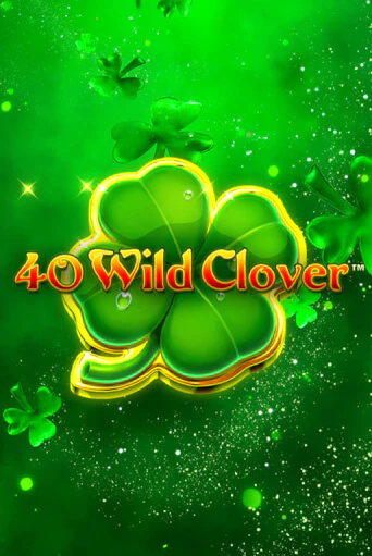 40 Wild Clover играть в онлайн казино Фараон Казино Онлайн без регистрации