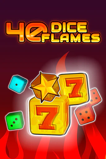 40 Dice Flames   играть в онлайн казино Фараон Казино Онлайн без регистрации