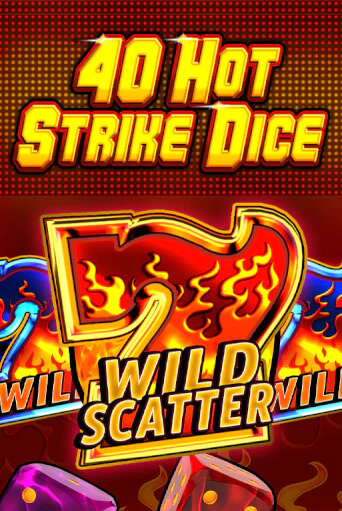 40 Hot Strike Dice играть в онлайн казино Фараон Казино Онлайн без регистрации