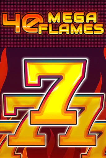 40 Mega Flames играть в онлайн казино Фараон Казино Онлайн без регистрации