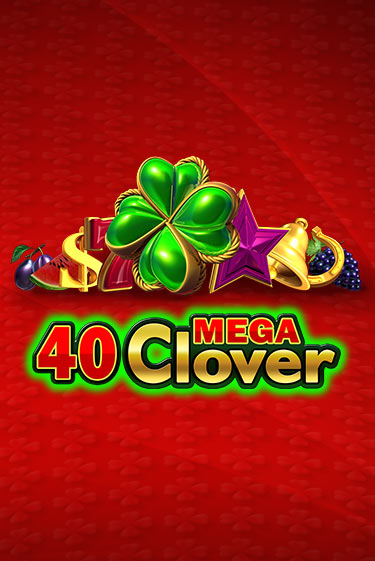 40 Mega Clover играть в онлайн казино Фараон Казино Онлайн без регистрации