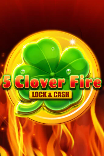 5 Clover Fire Lock & Cash играть в онлайн казино Фараон Казино Онлайн без регистрации