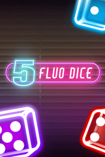 5 Fluo Dice играть в онлайн казино Фараон Казино Онлайн без регистрации