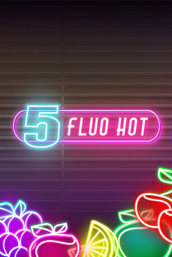 5 Fluo Hot играть в онлайн казино Фараон Казино Онлайн без регистрации