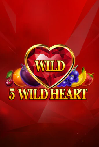 5 Wild Heart - Red Stone играть в онлайн казино Фараон Казино Онлайн без регистрации