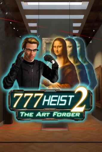 777 Heist 2 The Art Forger играть в онлайн казино Фараон Казино Онлайн без регистрации