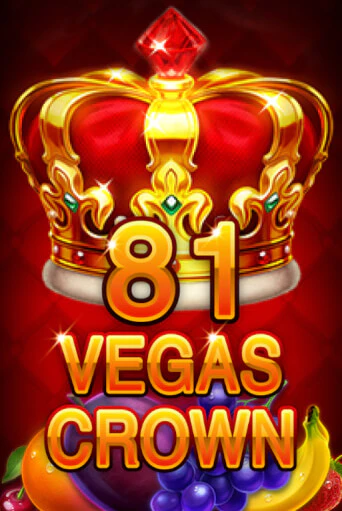 81 Vegas Crown играть в онлайн казино Фараон Казино Онлайн без регистрации