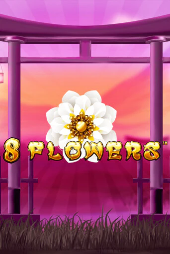 8 Flowers играть в онлайн казино Фараон Казино Онлайн без регистрации