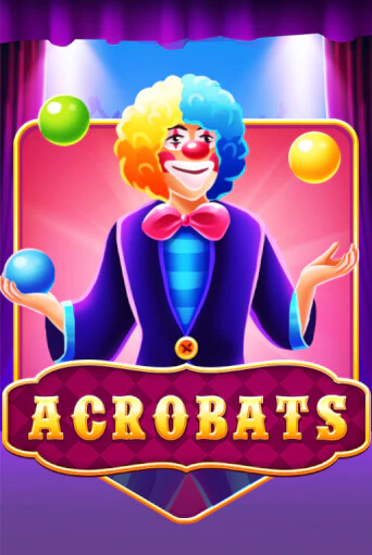 Acrobats играть в онлайн казино Фараон Казино Онлайн без регистрации