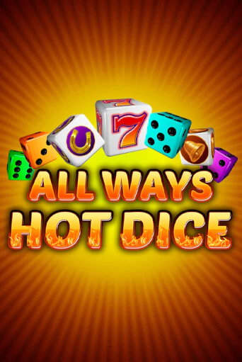 All Ways Hot Dice играть в онлайн казино Фараон Казино Онлайн без регистрации