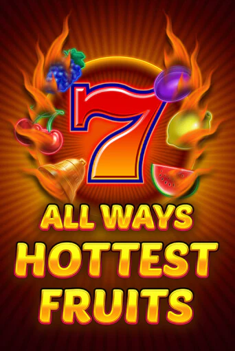 All Ways Hottest Fruits играть в онлайн казино Фараон Казино Онлайн без регистрации