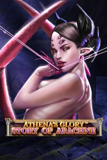 Athena's Glory - Story Of Arachne играть в онлайн казино Фараон Казино Онлайн без регистрации