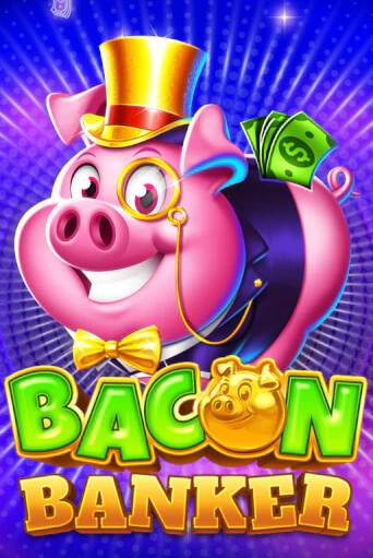 Bacon Banker играть в онлайн казино Фараон Казино Онлайн без регистрации