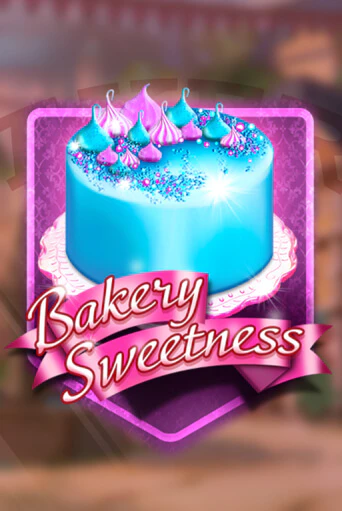 Bakery Sweetness играть в онлайн казино Фараон Казино Онлайн без регистрации