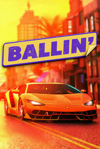 Ballin играть в онлайн казино Фараон Казино Онлайн без регистрации