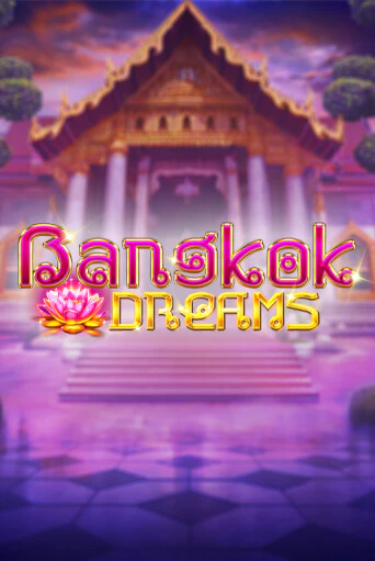 Bangkok Dreams Gamble Feature играть в онлайн казино Фараон Казино Онлайн без регистрации