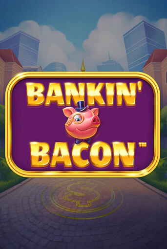 Bankin' Bacon играть в онлайн казино Фараон Казино Онлайн без регистрации