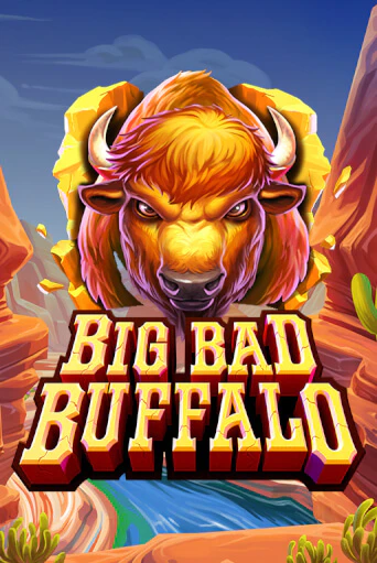 Big Bad Buffalo играть в онлайн казино Фараон Казино Онлайн без регистрации