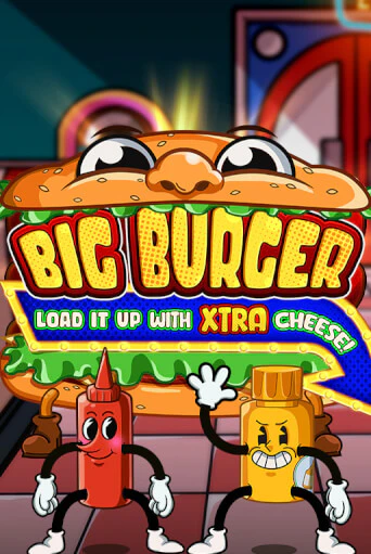 Big Burger Load it up with Xtra Cheese играть в онлайн казино Фараон Казино Онлайн без регистрации