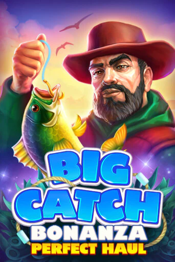 Big Catch Bonanza: Perfect Houl играть в онлайн казино Фараон Казино Онлайн без регистрации