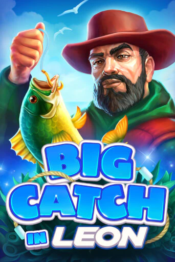 Big Catch in Leon играть в онлайн казино Фараон Казино Онлайн без регистрации