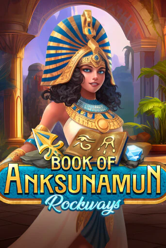 Book Of Anksunamun Rockways играть в онлайн казино Фараон Казино Онлайн без регистрации