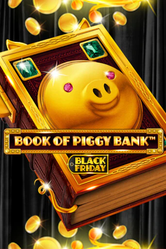 Book Of PiggyBank - Black Friday играть в онлайн казино Фараон Казино Онлайн без регистрации