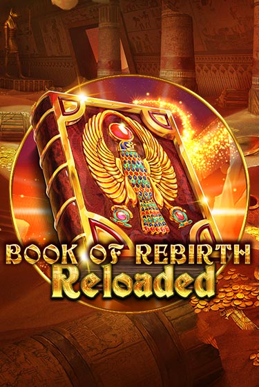 Book Of Rebirth Reloaded играть в онлайн казино Фараон Казино Онлайн без регистрации