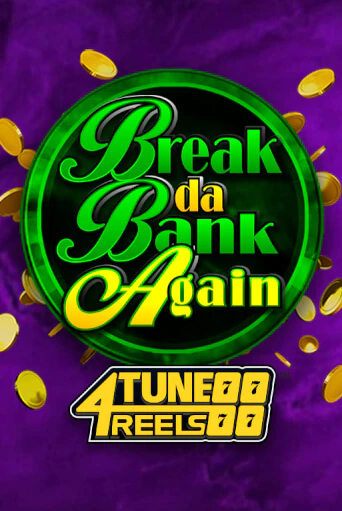 Break Da Bank Again 4Tune Reels играть в онлайн казино Фараон Казино Онлайн без регистрации