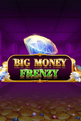 Big Money Frenzy играть в онлайн казино Фараон Казино Онлайн без регистрации