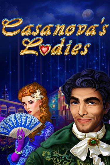 Casanova's Ladies играть в онлайн казино Фараон Казино Онлайн без регистрации