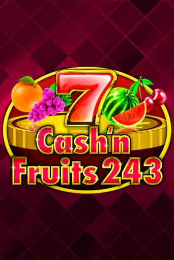 Cash'n Fruits 243 играть в онлайн казино Фараон Казино Онлайн без регистрации