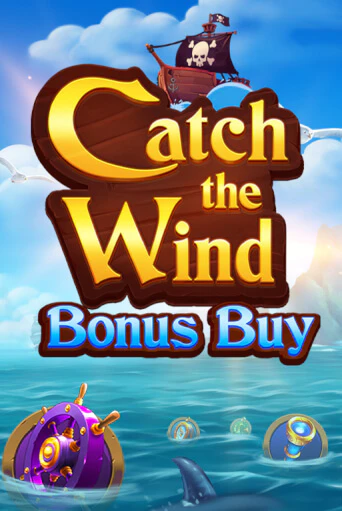 Catch the Wind Bonus Buy играть в онлайн казино Фараон Казино Онлайн без регистрации