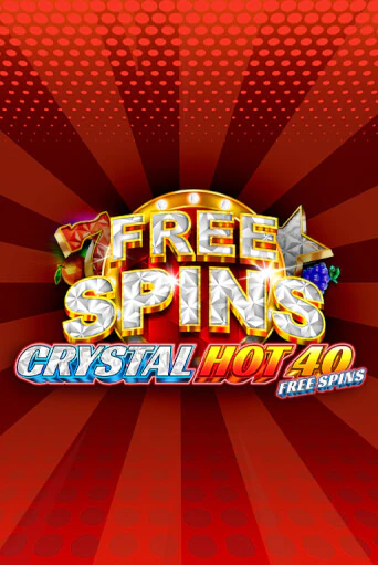 Crystal Hot 40 Free Spins играть в онлайн казино Фараон Казино Онлайн без регистрации