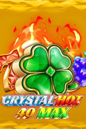 Crystal Hot 40 Max играть в онлайн казино Фараон Казино Онлайн без регистрации