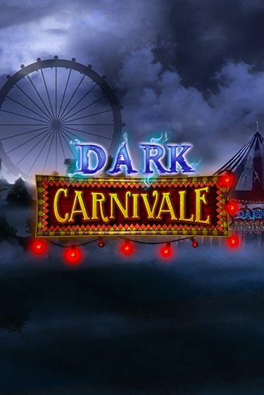 Dark Carnivale играть в онлайн казино Фараон Казино Онлайн без регистрации