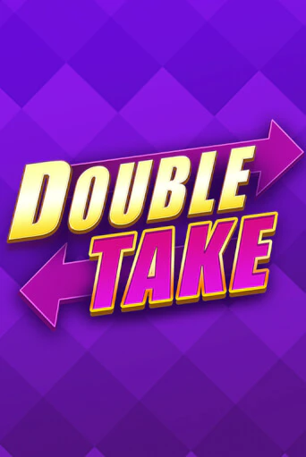 Double Take играть в онлайн казино Фараон Казино Онлайн без регистрации