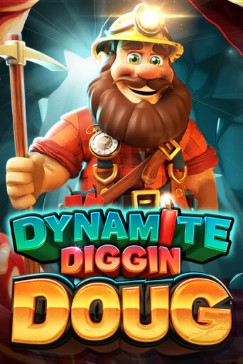 Dynamite Diggin Doug играть в онлайн казино Фараон Казино Онлайн без регистрации