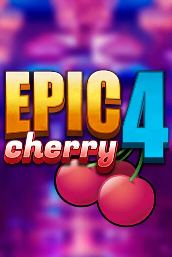 Epic Cherry 4 играть в онлайн казино Фараон Казино Онлайн без регистрации