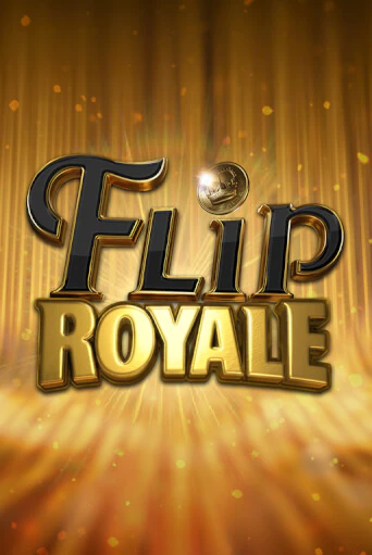 Flip Royale играть в онлайн казино Фараон Казино Онлайн без регистрации