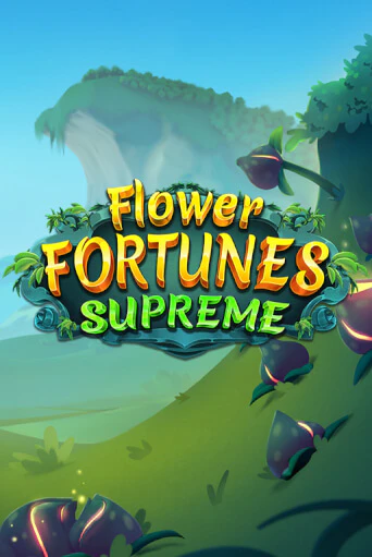 Flower Fortunes Supreme играть в онлайн казино Фараон Казино Онлайн без регистрации