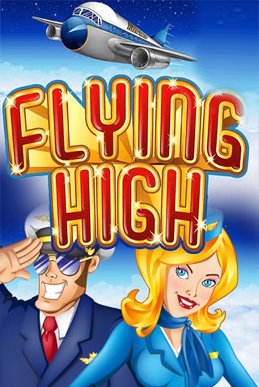 Flying High играть в онлайн казино Фараон Казино Онлайн без регистрации