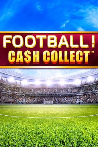 Football - Cash Collect играть в онлайн казино Фараон Казино Онлайн без регистрации