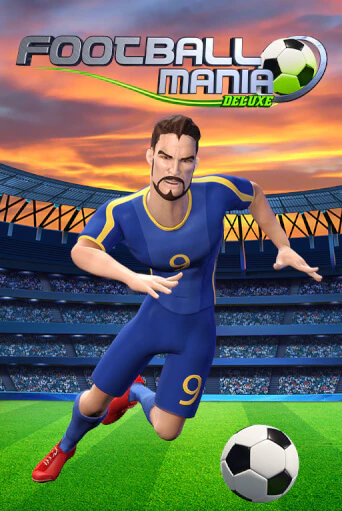 Football Mania Deluxe играть в онлайн казино Фараон Казино Онлайн без регистрации