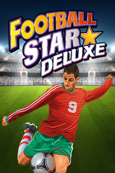 Football Star Deluxe играть в онлайн казино Фараон Казино Онлайн без регистрации