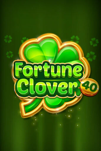 Fortune Clover 40 играть в онлайн казино Фараон Казино Онлайн без регистрации