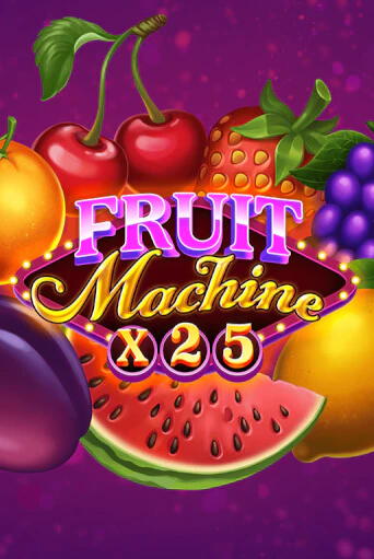 Fruit Machine x25 играть в онлайн казино Фараон Казино Онлайн без регистрации