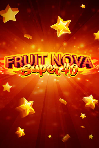 Fruit Super Nova 40 играть в онлайн казино Фараон Казино Онлайн без регистрации