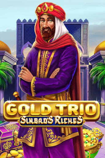 Gold Trio: Sinbad's Riches играть в онлайн казино Фараон Казино Онлайн без регистрации